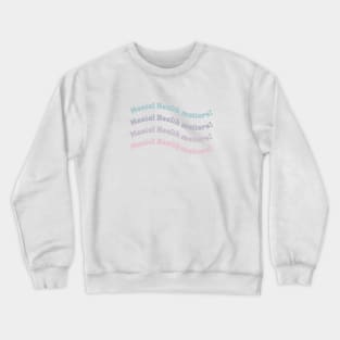 Mental Health Matters | Wavy Retro French Gray Crewneck Sweatshirt